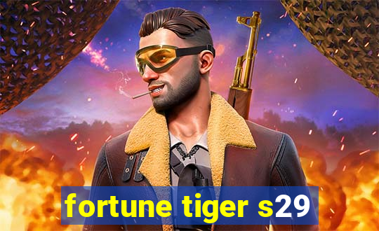 fortune tiger s29